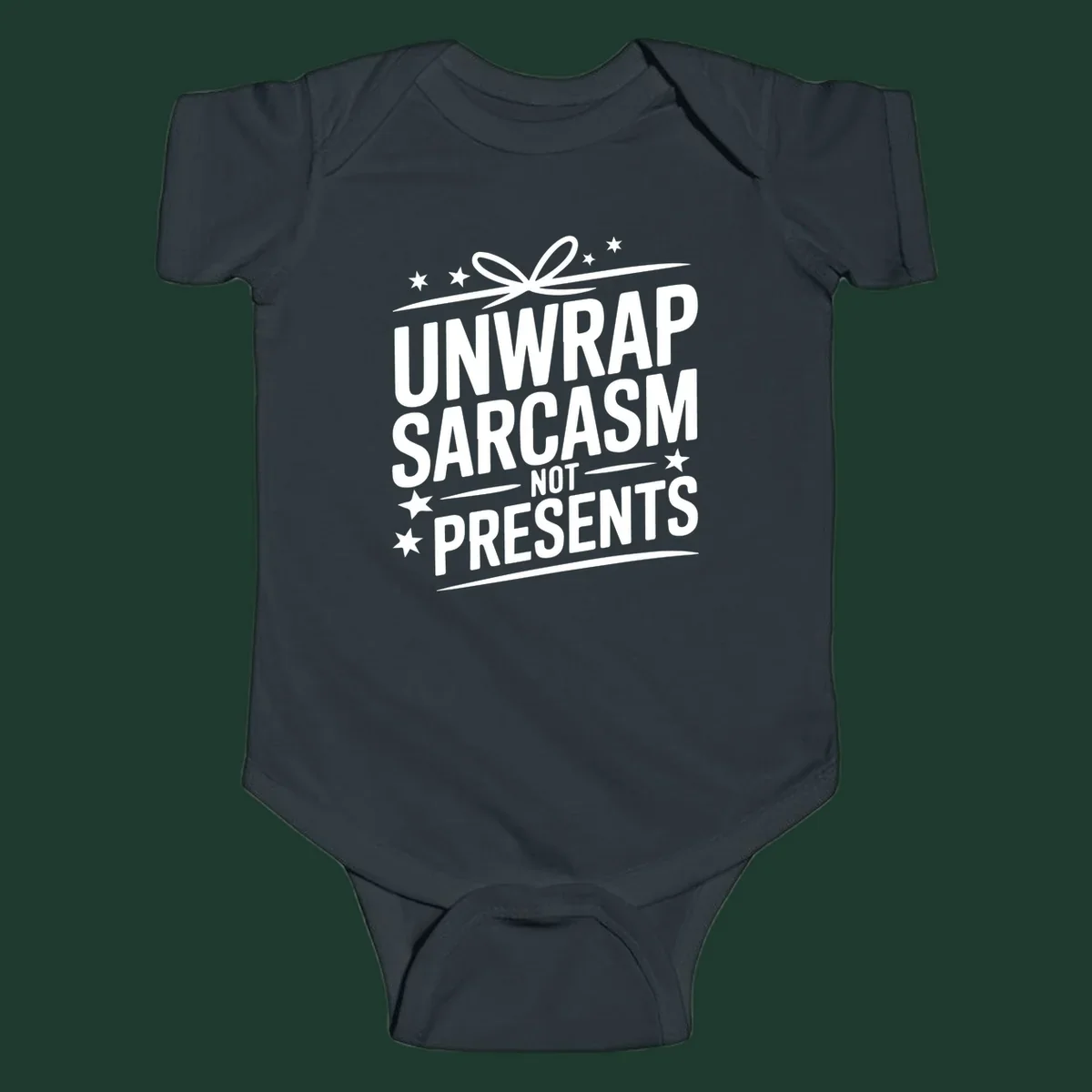 Unwrap Sarcasm Not Presents typography design with gift bow and stars.