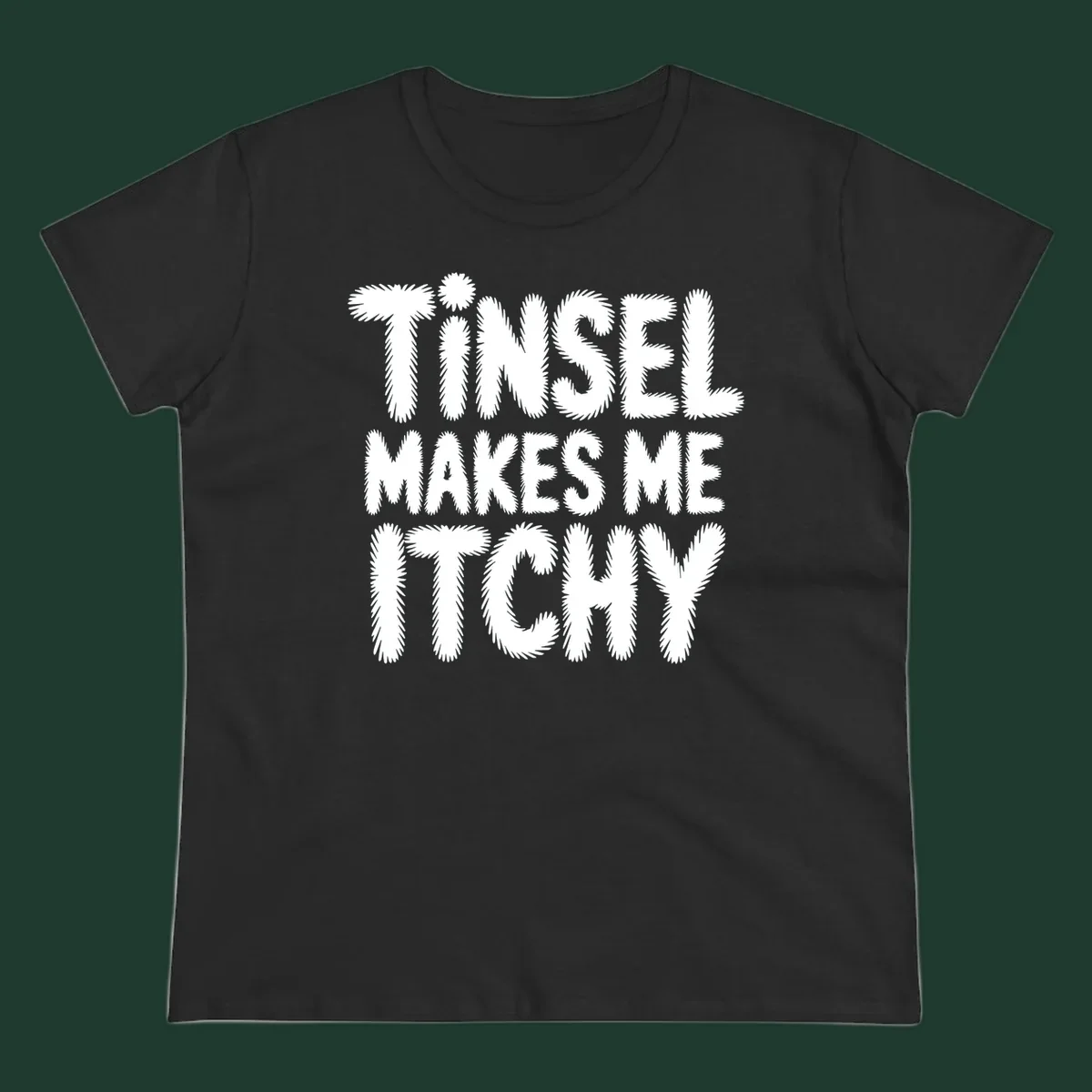 Tinsel Makes Me Itchy typography design in white on black, and black on white.