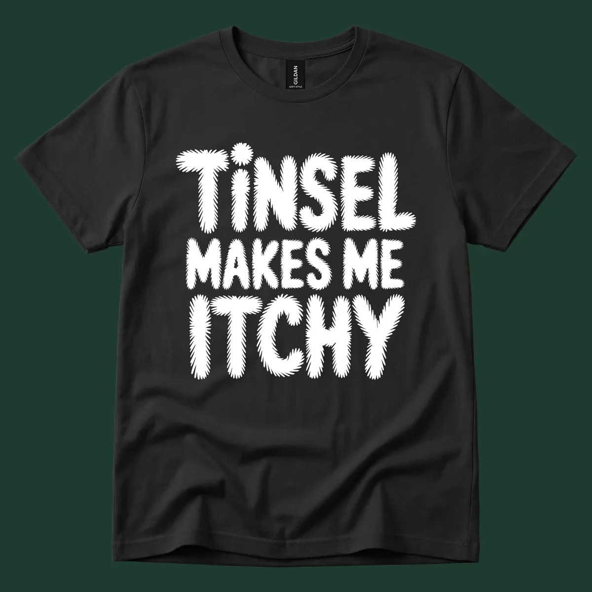 Tinsel Makes Me Itchy typography design in white on black, and black on white.