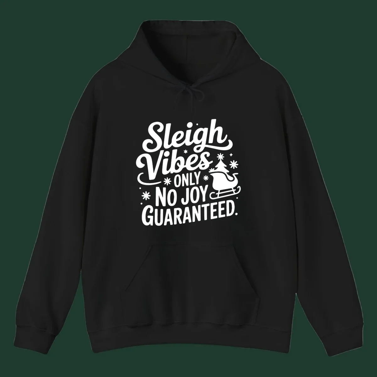 Sleigh vibes no joy guaranteed text with christmas tree and sleigh illustration
