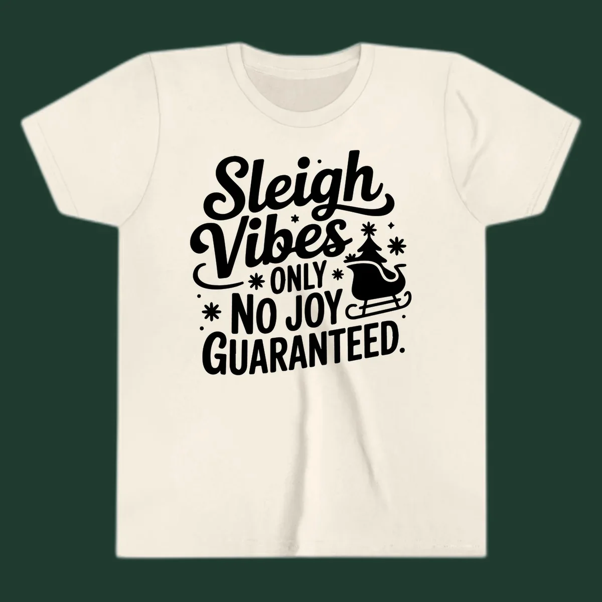 Sleigh vibes no joy guaranteed text with christmas tree and sleigh illustration