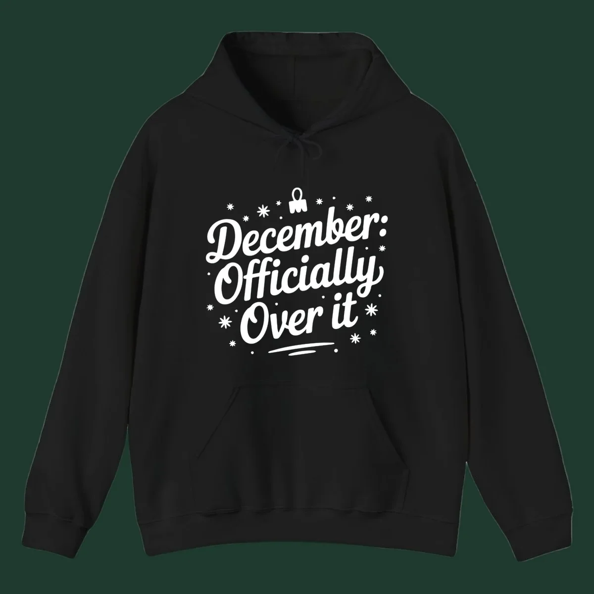 December Officially Over It text with snowflakes and dots graphic.