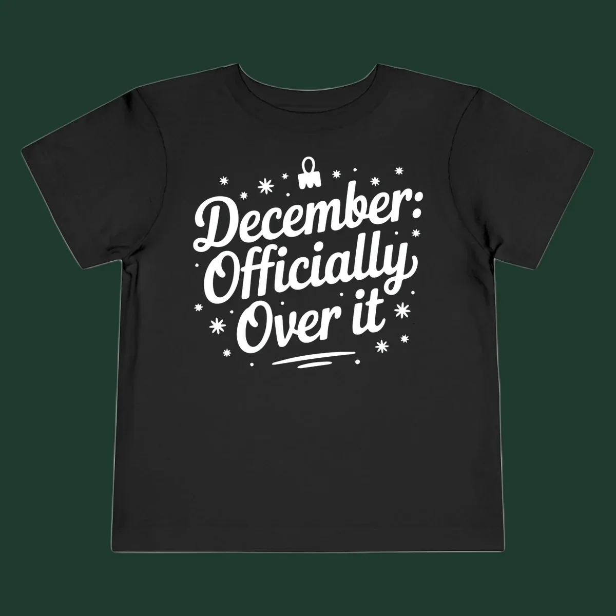 December Officially Over It text with snowflakes and dots graphic.