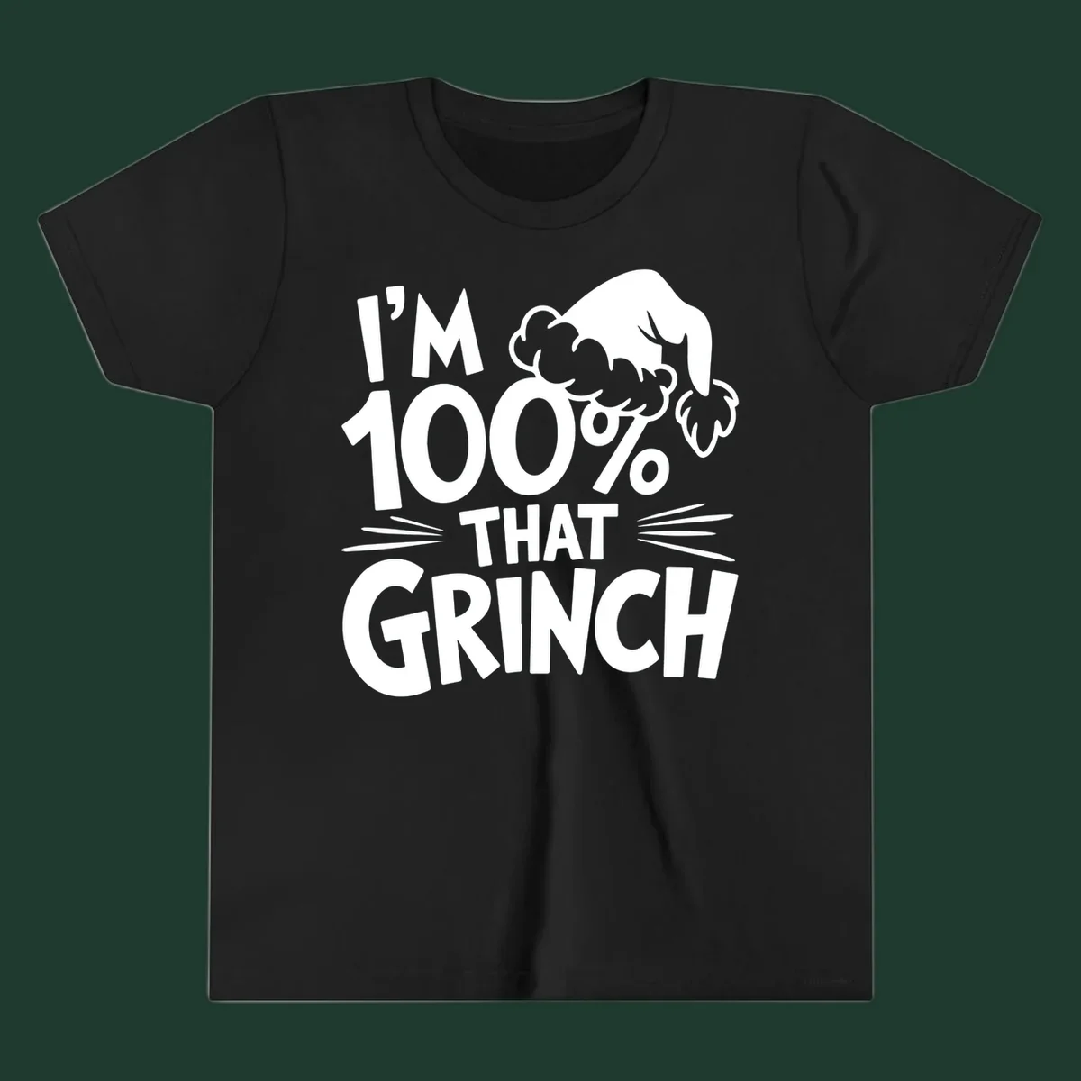I'm 100% That Grinch text and Santa hat graphic.