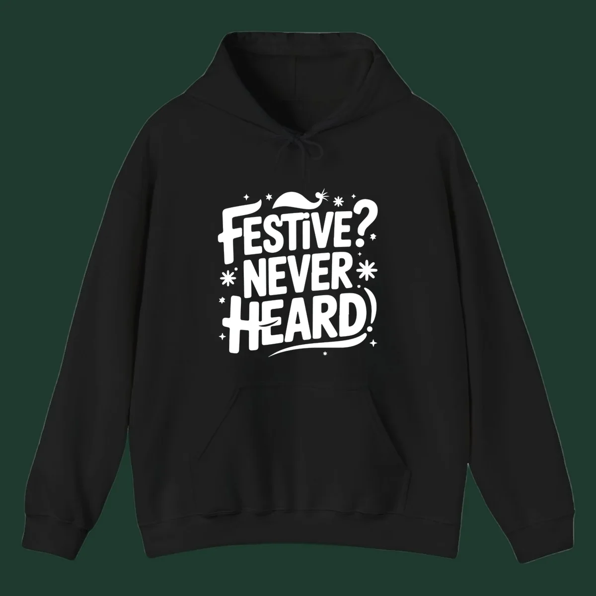 Festive Never Heard Christmas Typography graphic with bold white text and festive elements.