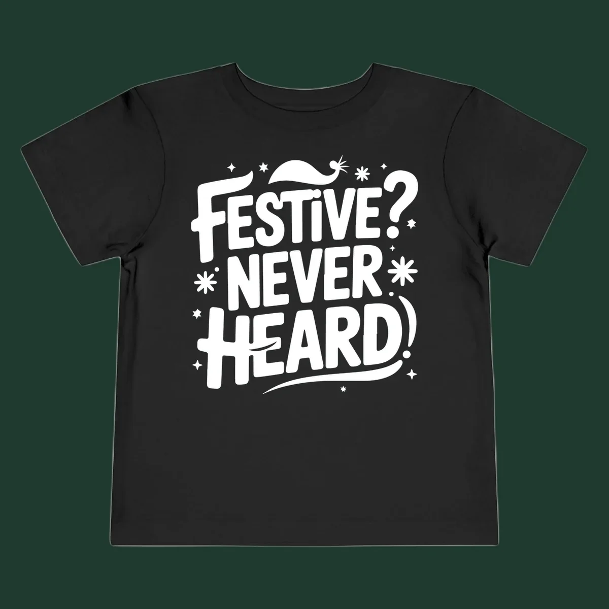 Festive Never Heard Christmas Typography graphic with bold white text and festive elements.