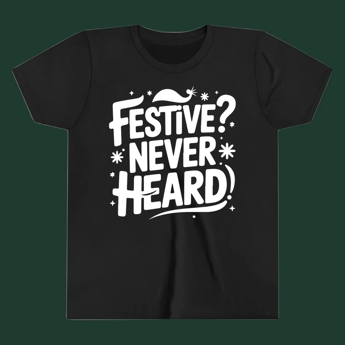 Festive Never Heard Christmas Typography graphic with bold white text and festive elements.