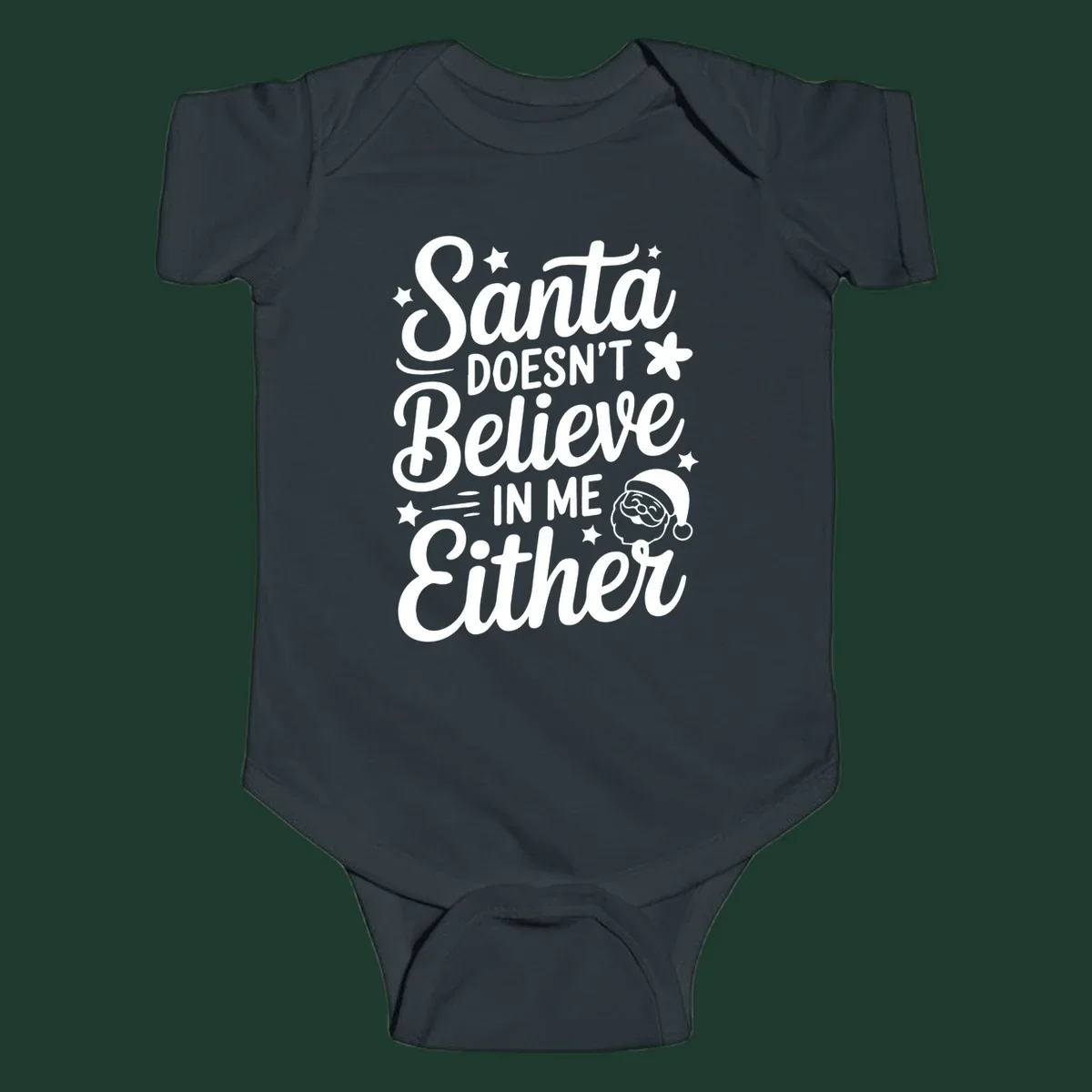 Santa doesn't believe in me either text with Santa illustration and stars.