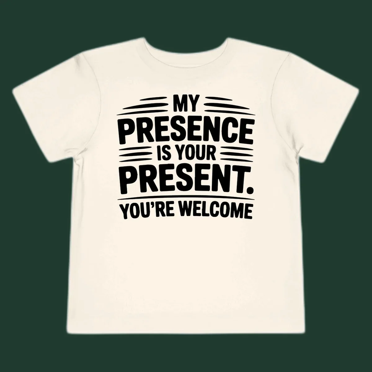 Typography design with the phrase 'MY PRESENCE IS YOUR PRESENT. YOU'RE WELCOME.'