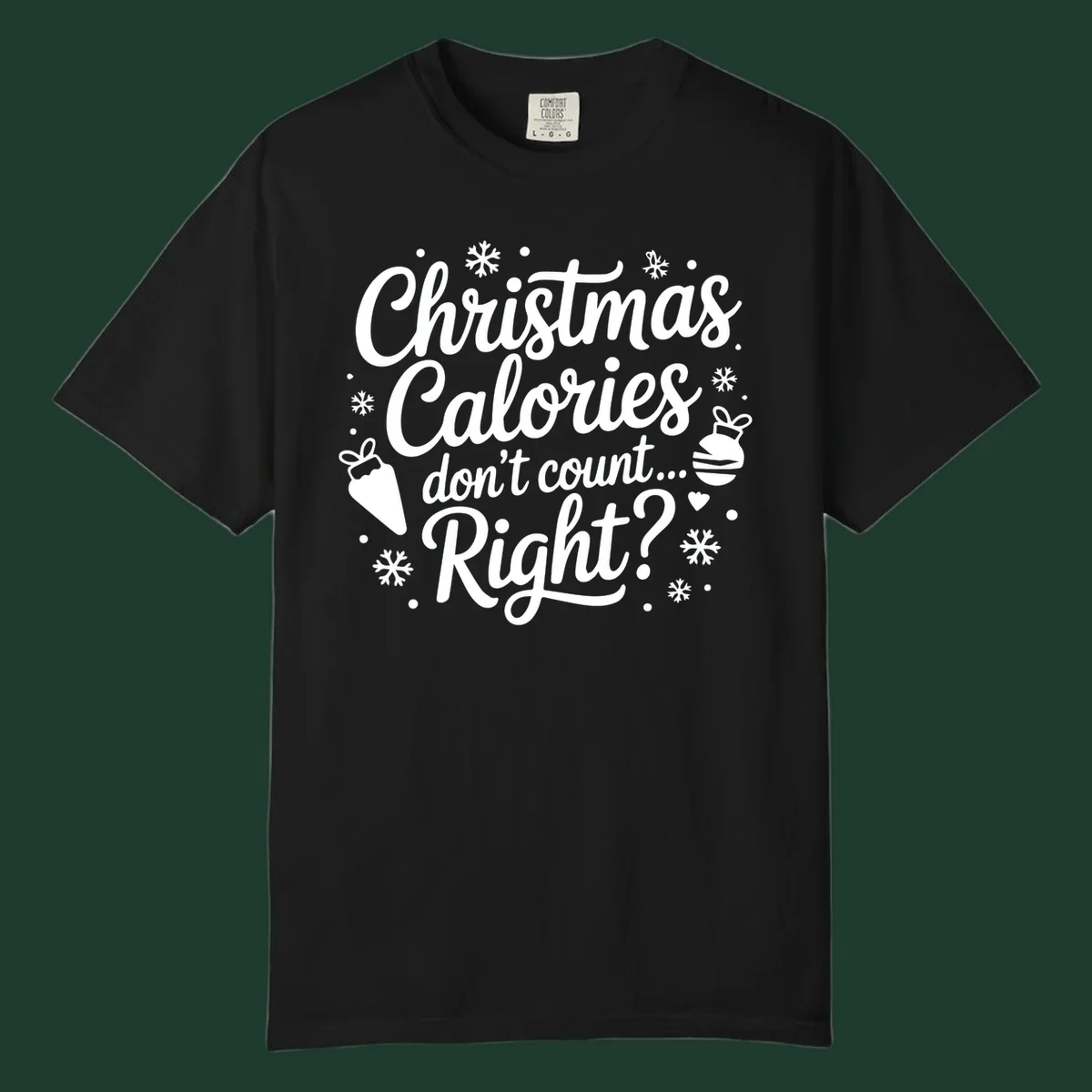 Christmas Calories Don't Count Right typographic design with Christmas illustrations.