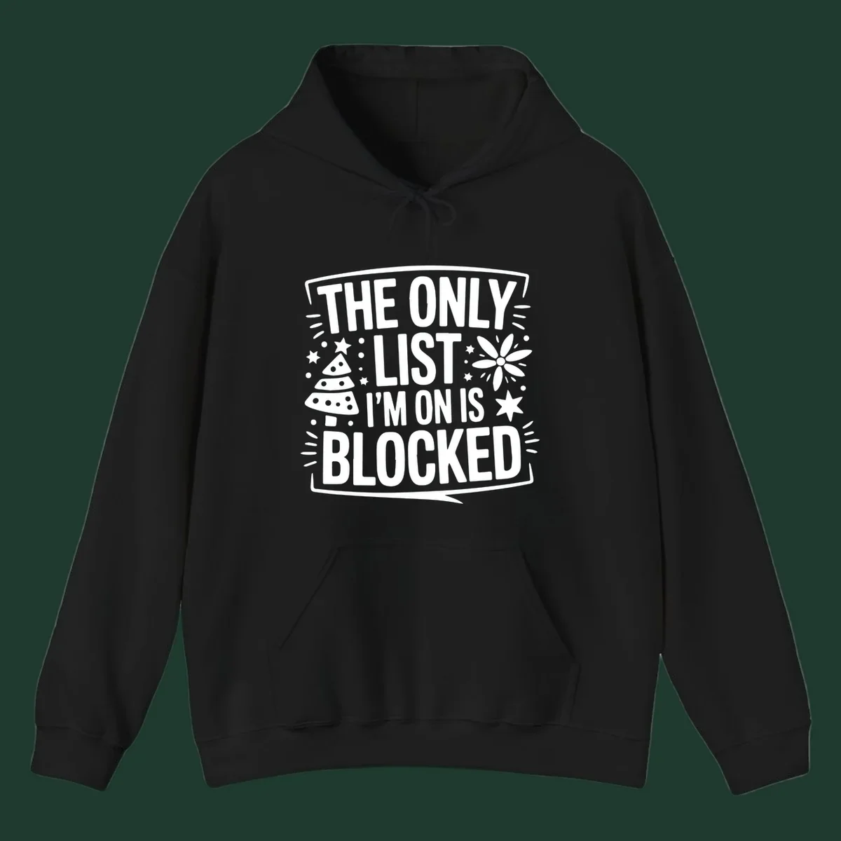 The Only List I'm On Is Blocked typography and christmas graphics.