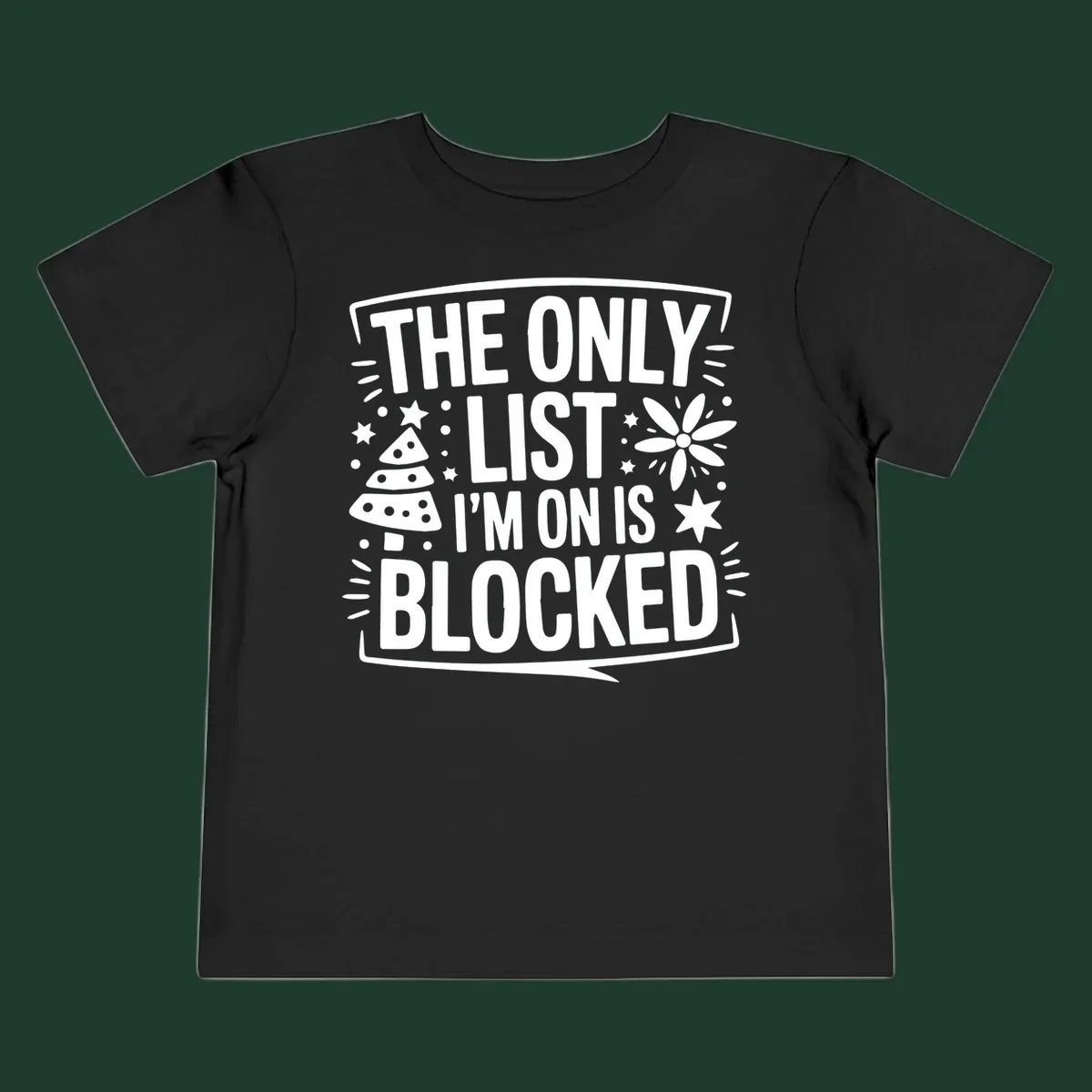 The Only List I'm On Is Blocked typography and christmas graphics.
