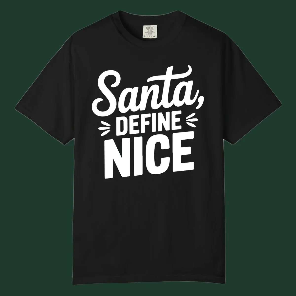 Typography design asking "Santa, DEFINE NICE" in white lettering.