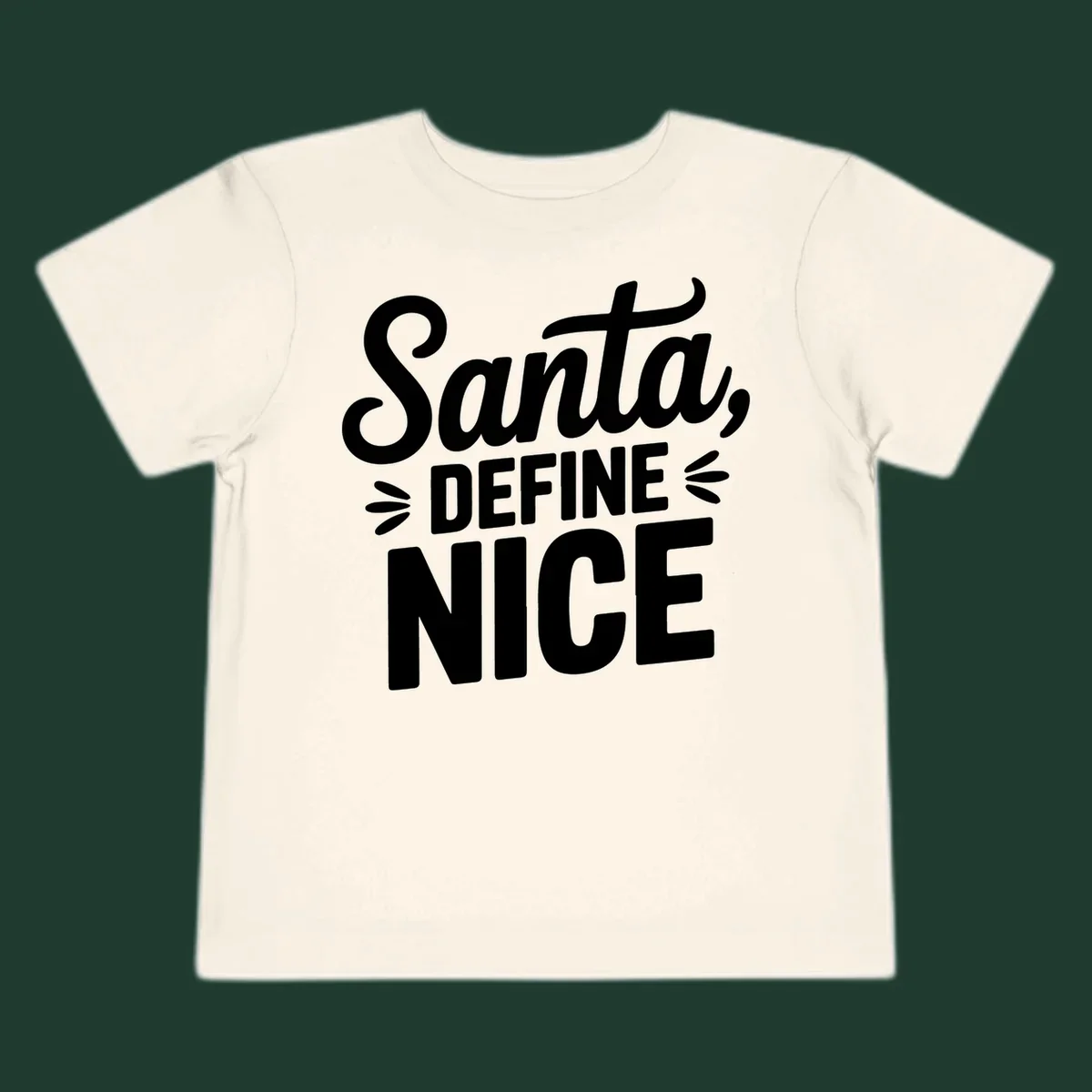 Typography design asking "Santa, DEFINE NICE" in white lettering.