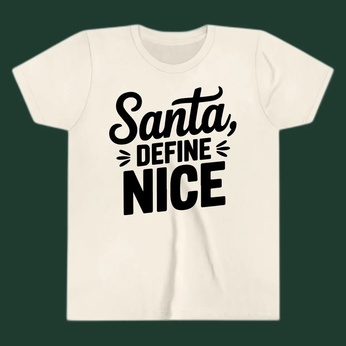 Typography design asking "Santa, DEFINE NICE" in white lettering.