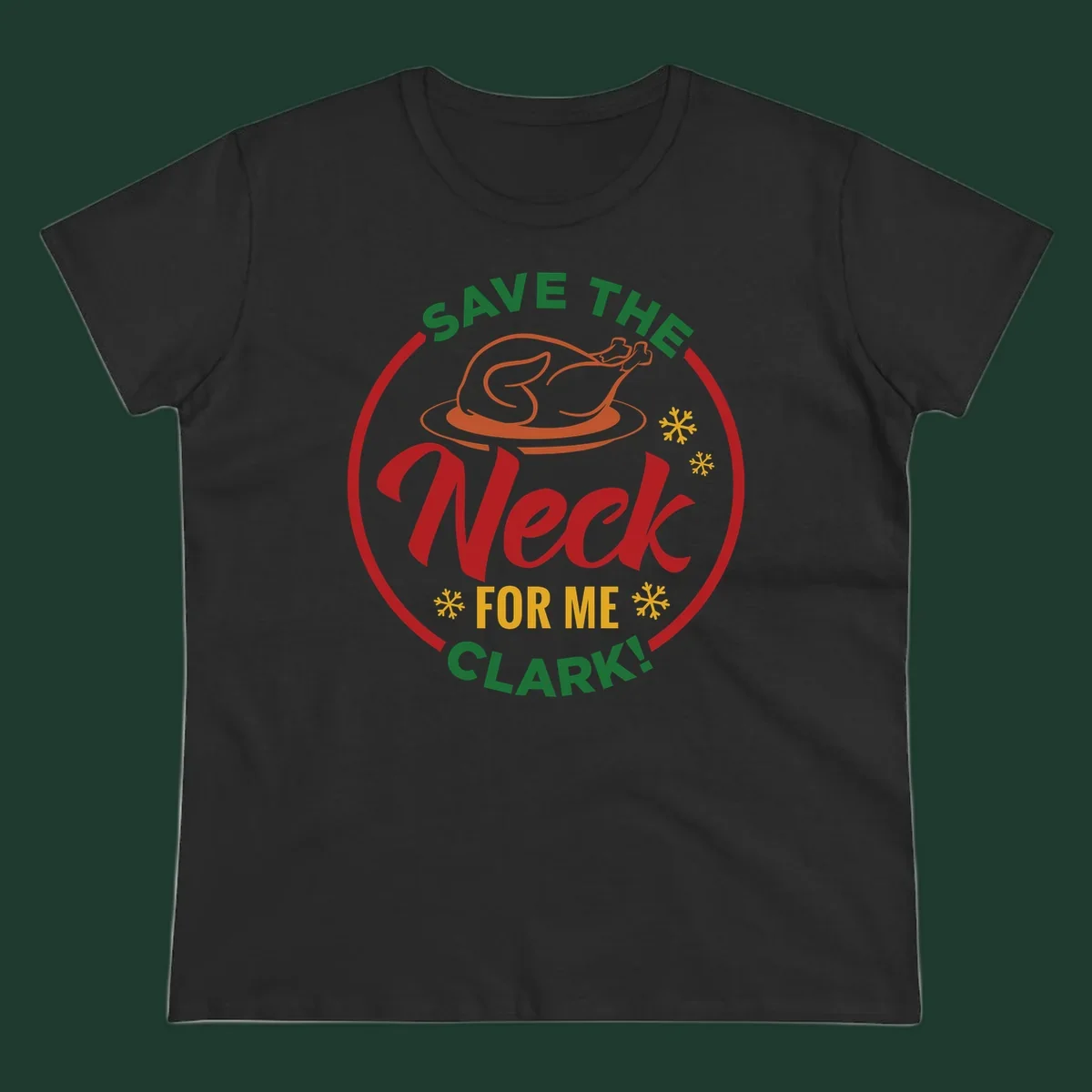 Save the neck for me clark design with turkey and snowflakes