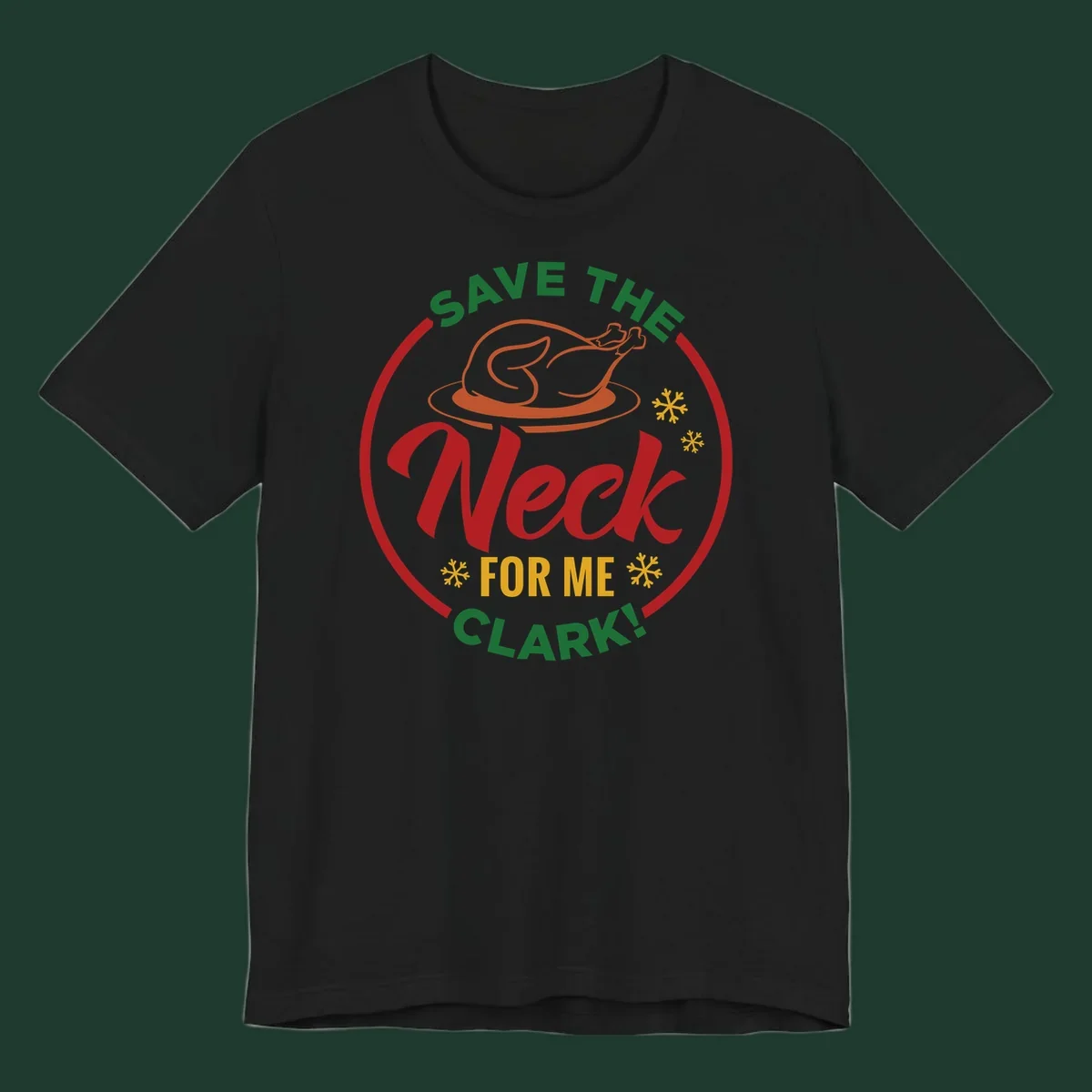 Save the neck for me clark design with turkey and snowflakes