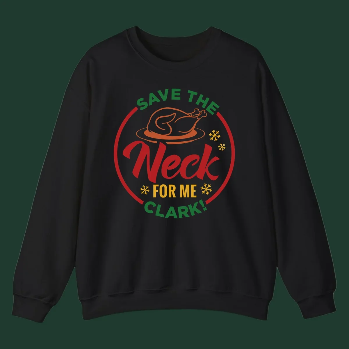 Save the neck for me clark design with turkey and snowflakes