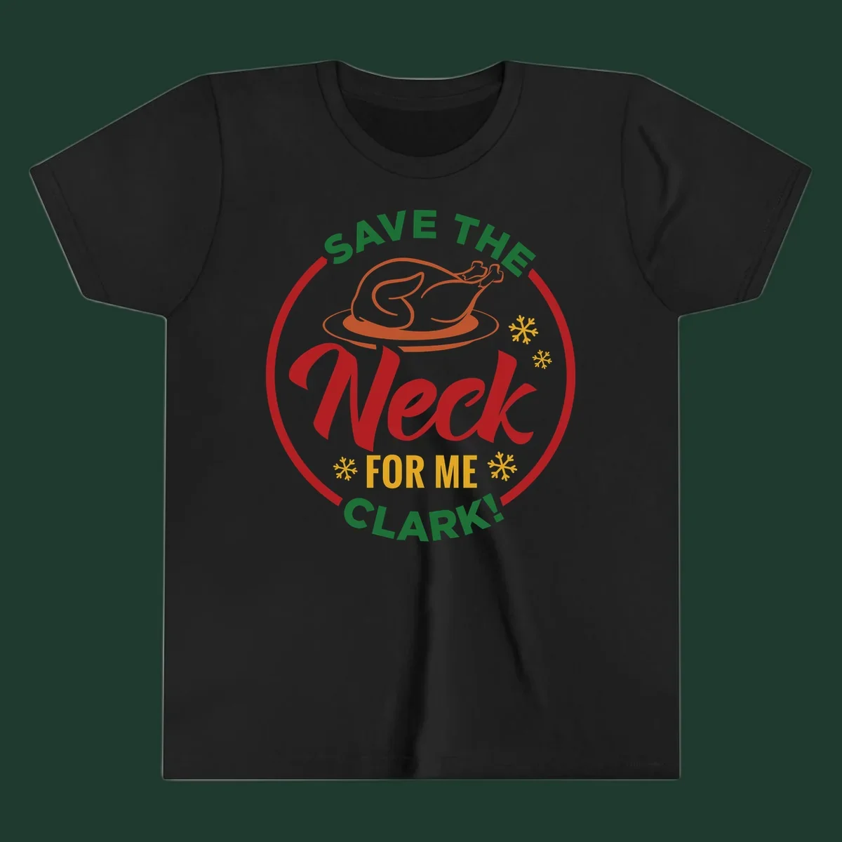 Save the neck for me clark design with turkey and snowflakes