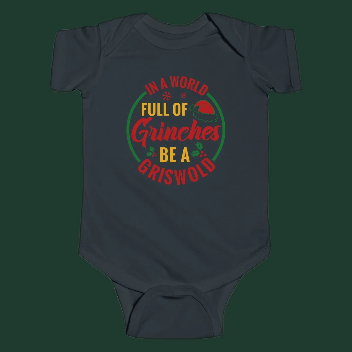 Circular design with text 'In A World Full Of Grinches Be A Griswold', snowflakes, Santa hat, and holly. Christmas graphic.
