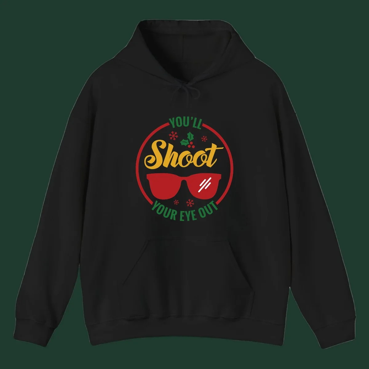 You'll Shoot Your Eye Out graphic with sunglasses and holiday elements.