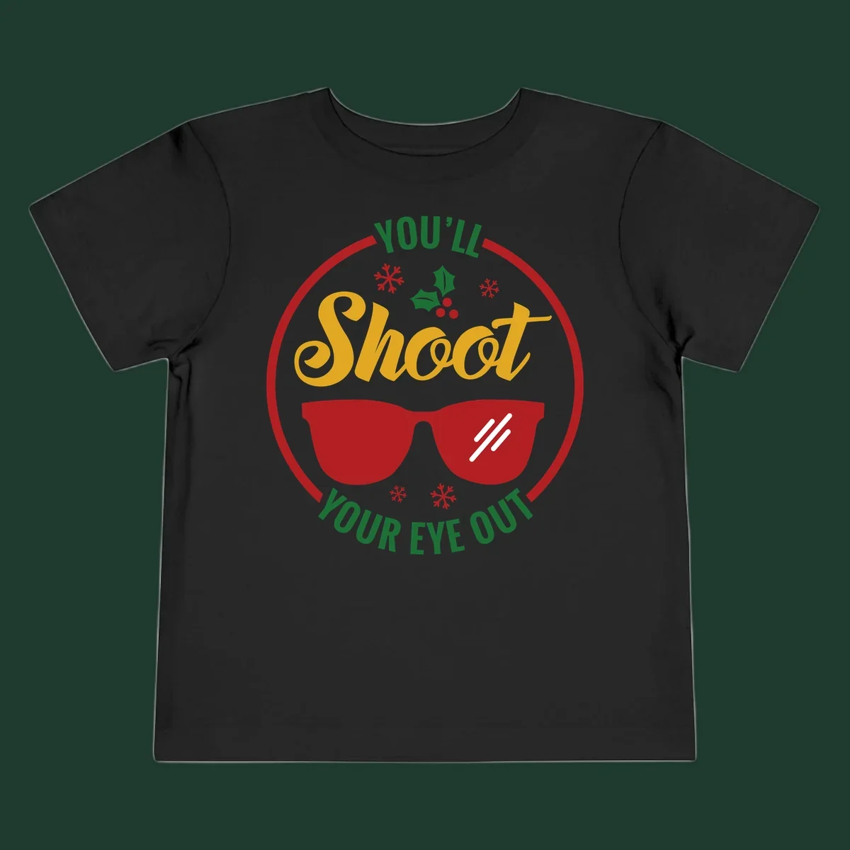 You'll Shoot Your Eye Out graphic with sunglasses and holiday elements.