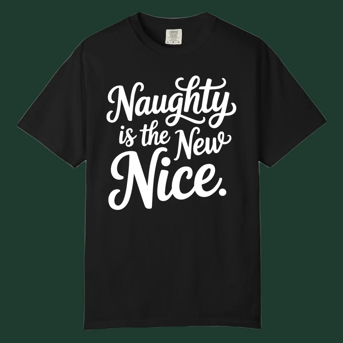 Naughty is the New Nice typography design in white text.