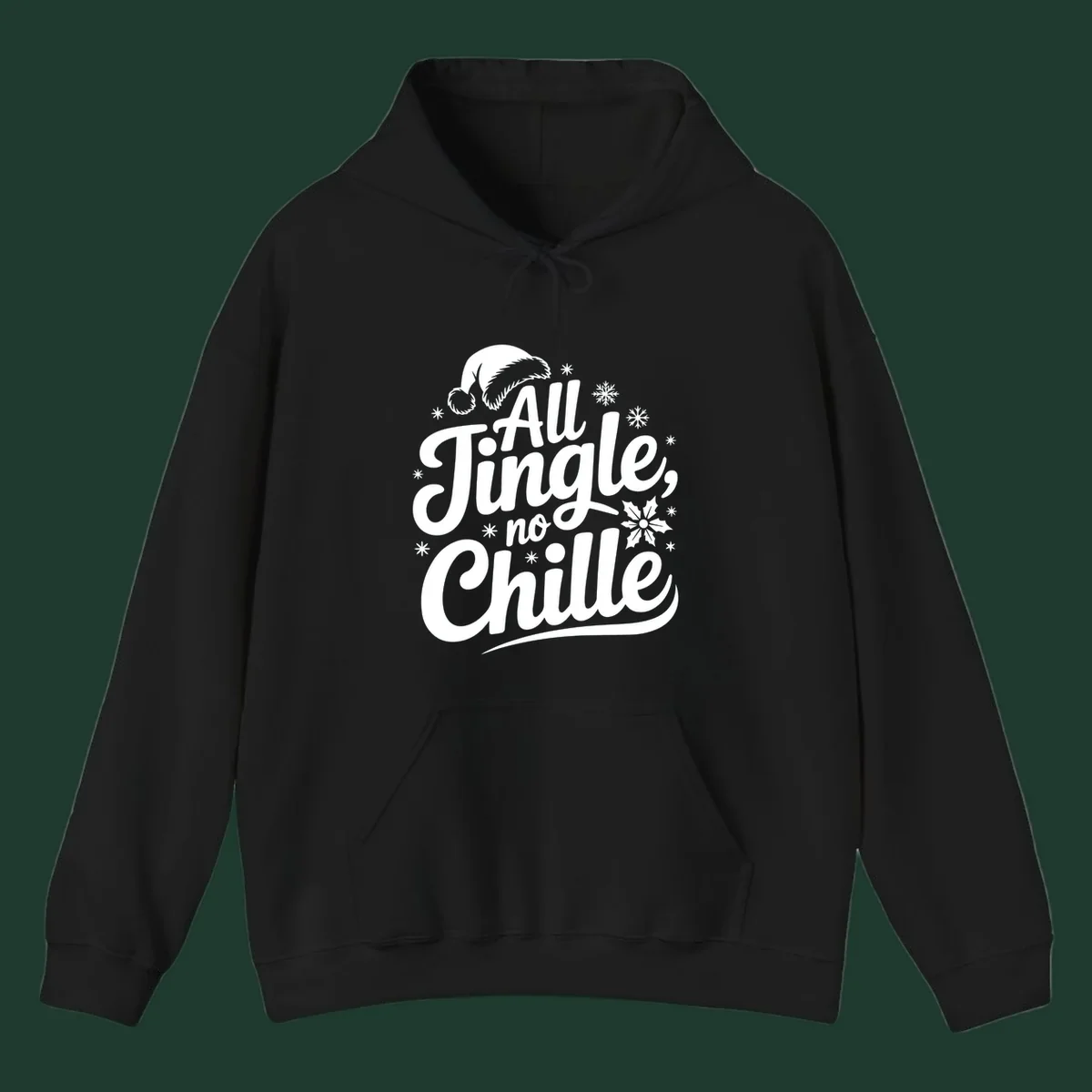 All Jingle No Chille Christmas phrase with Santa hat and snowflakes graphic.
