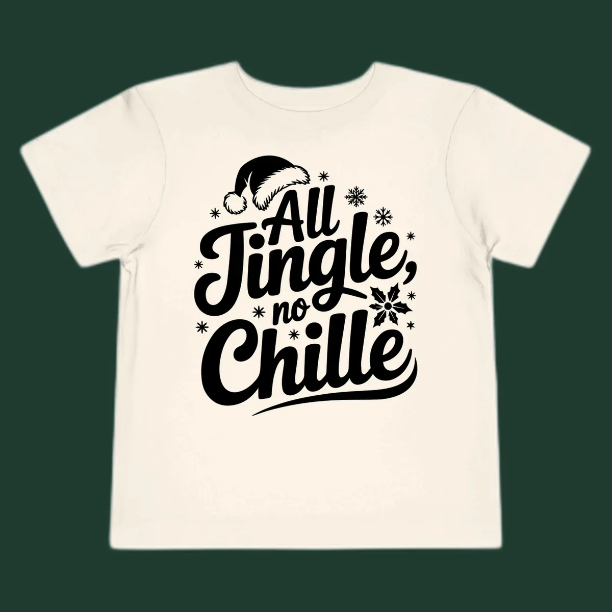 All Jingle No Chille Christmas phrase with Santa hat and snowflakes graphic.