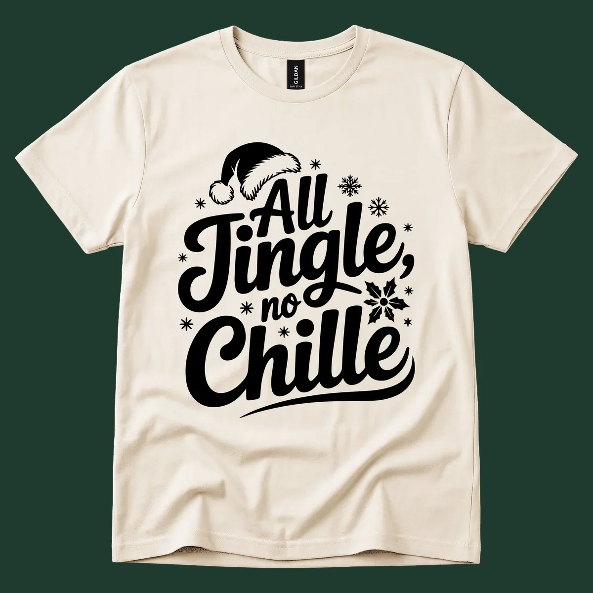 All Jingle No Chille Christmas phrase with Santa hat and snowflakes graphic.