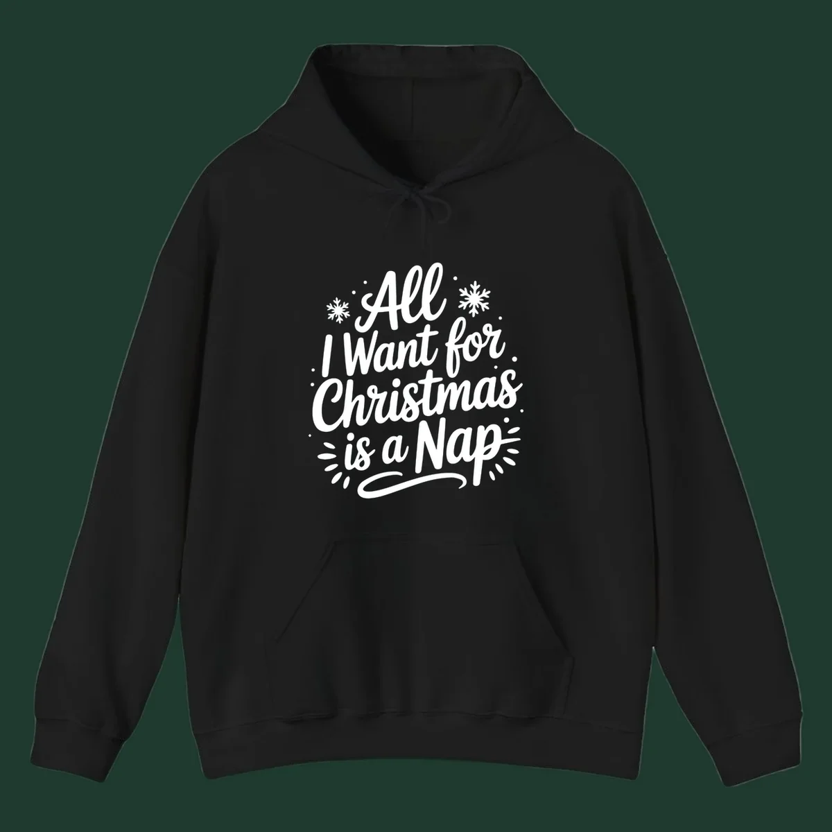 All I Want for Christmas Is A Nap typography design with snowflakes.