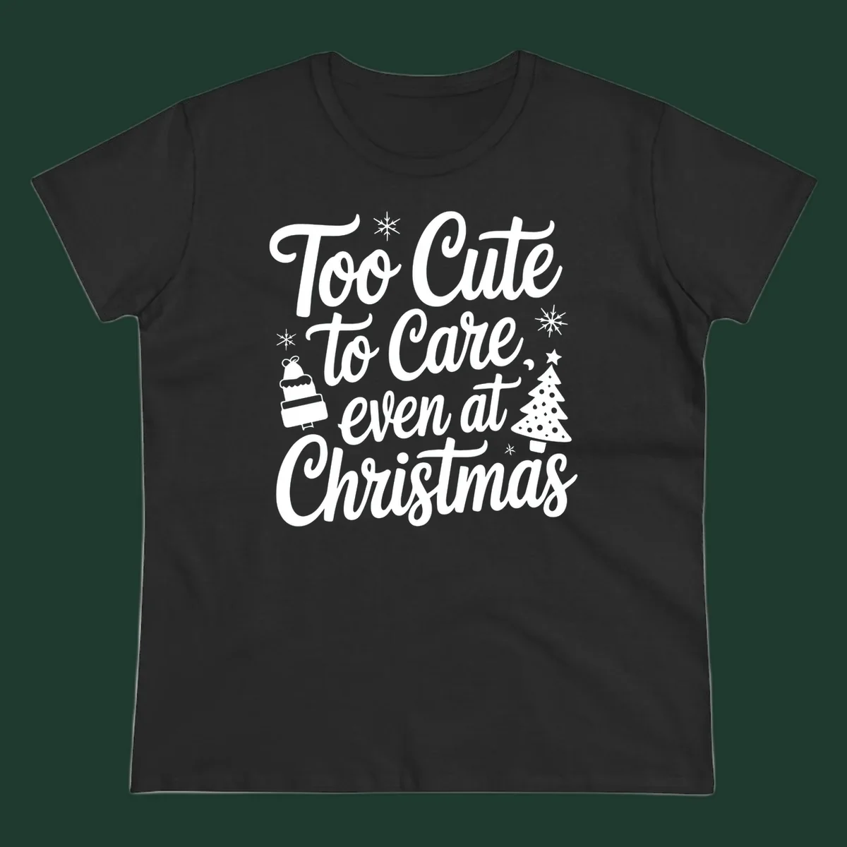 Typography design with phrase 'Too Cute to Care, even at Christmas' and accompanying illustrations of snowflakes, cake, and Christmas tree.