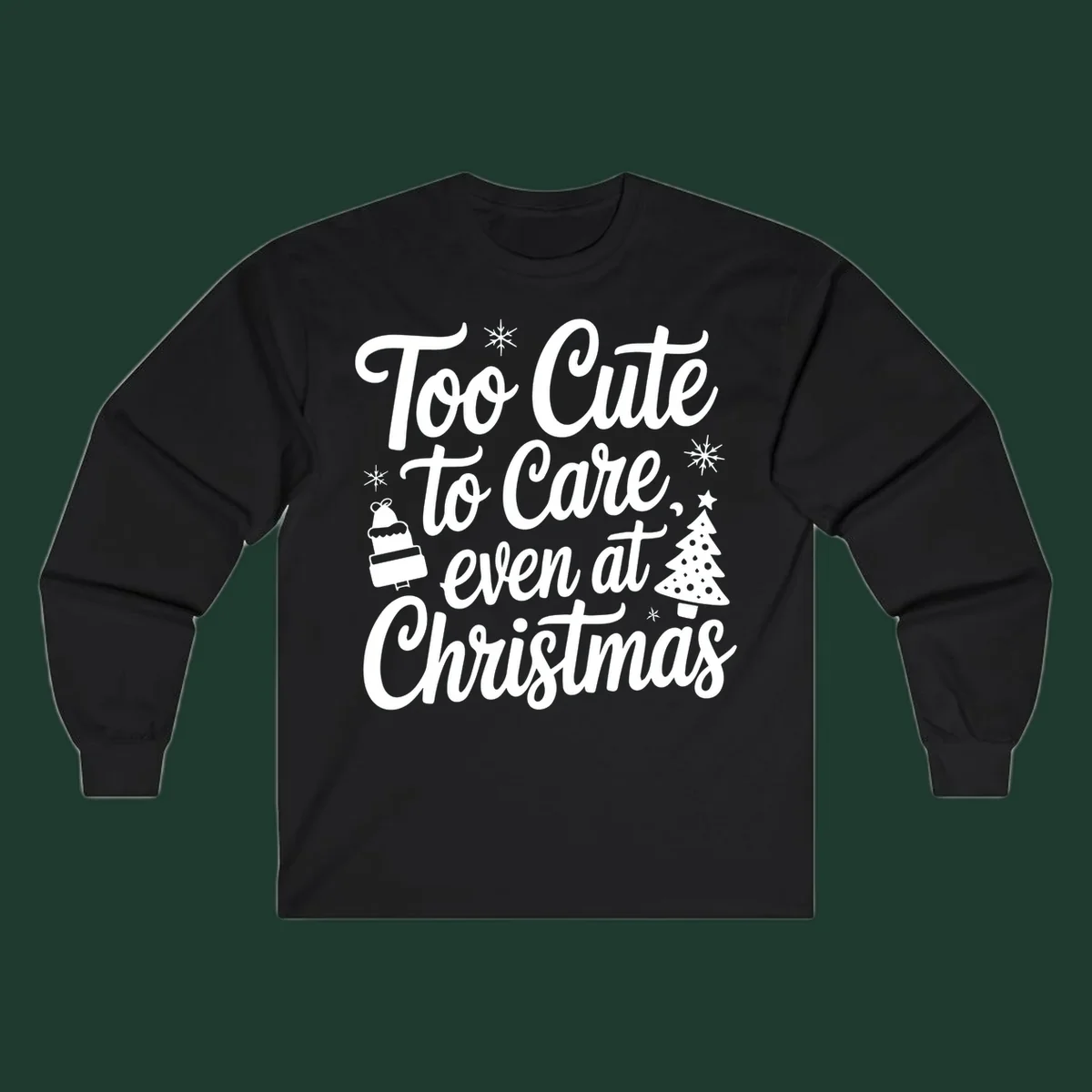 Typography design with phrase 'Too Cute to Care, even at Christmas' and accompanying illustrations of snowflakes, cake, and Christmas tree.