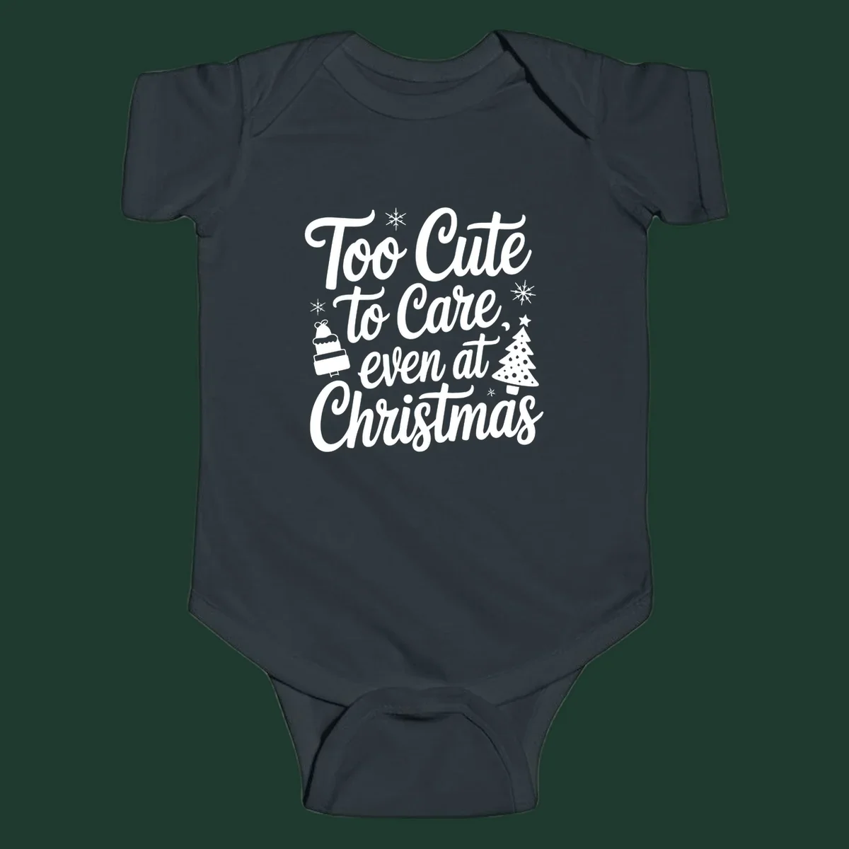 Typography design with phrase 'Too Cute to Care, even at Christmas' and accompanying illustrations of snowflakes, cake, and Christmas tree.
