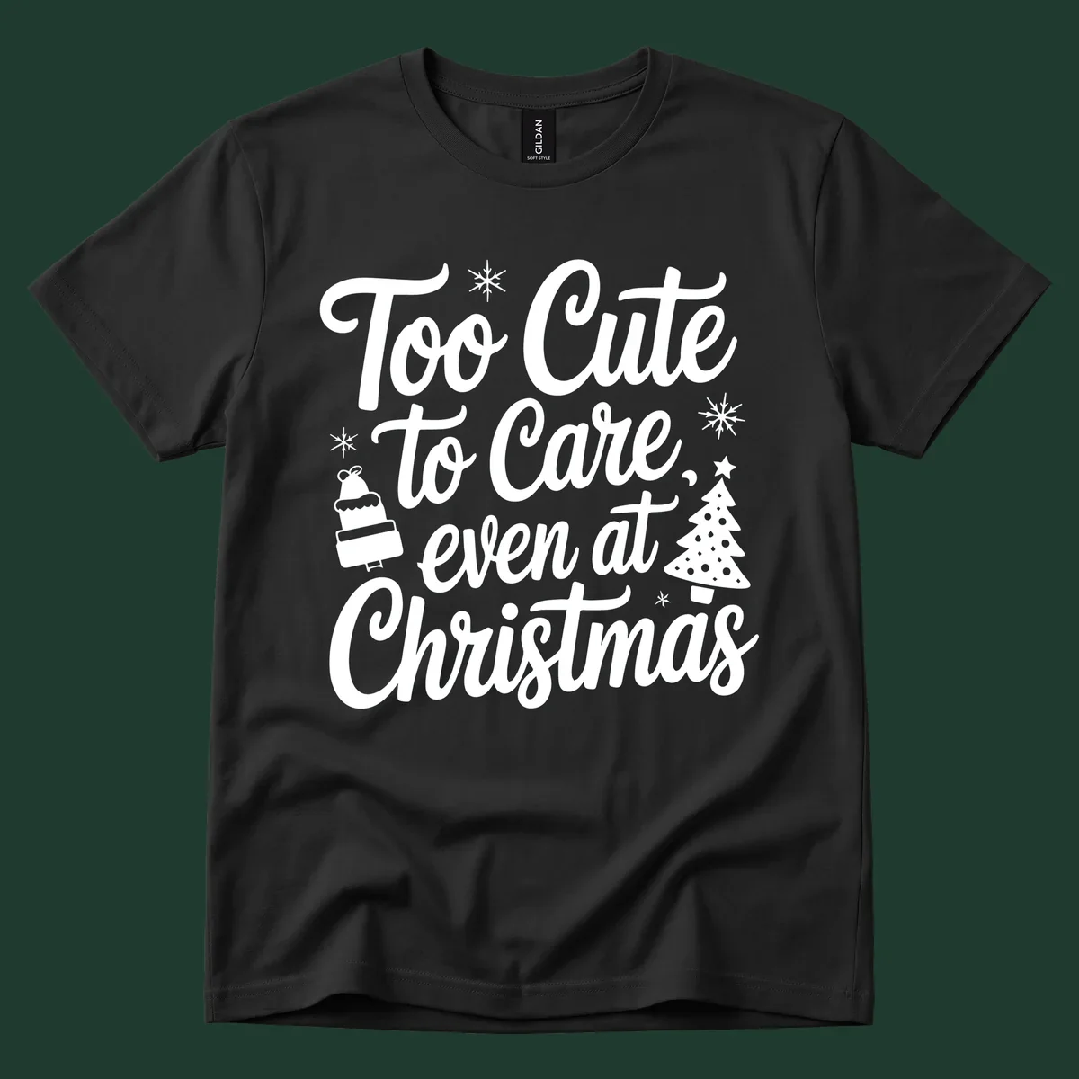Typography design with phrase 'Too Cute to Care, even at Christmas' and accompanying illustrations of snowflakes, cake, and Christmas tree.