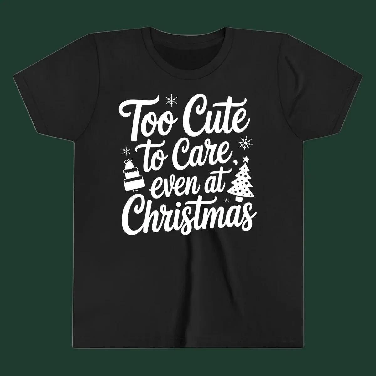 Typography design with phrase 'Too Cute to Care, even at Christmas' and accompanying illustrations of snowflakes, cake, and Christmas tree.