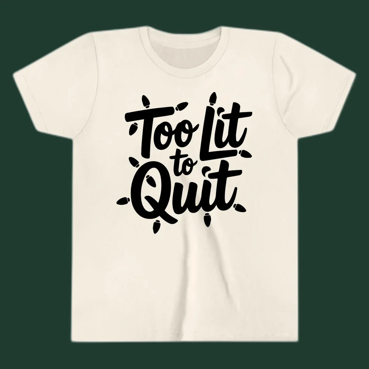 Typography design with "Too lit to quit" phrase and Christmas lights border. Too-lit-to-quit concept.