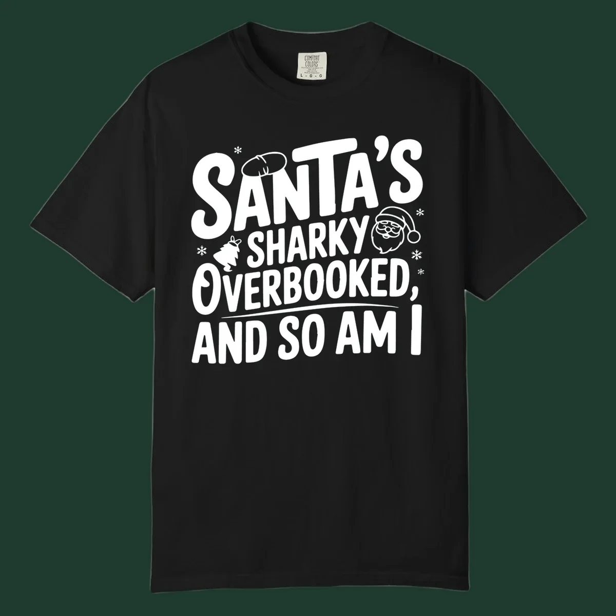 Santa overbooked christmas phrase with illustrations.