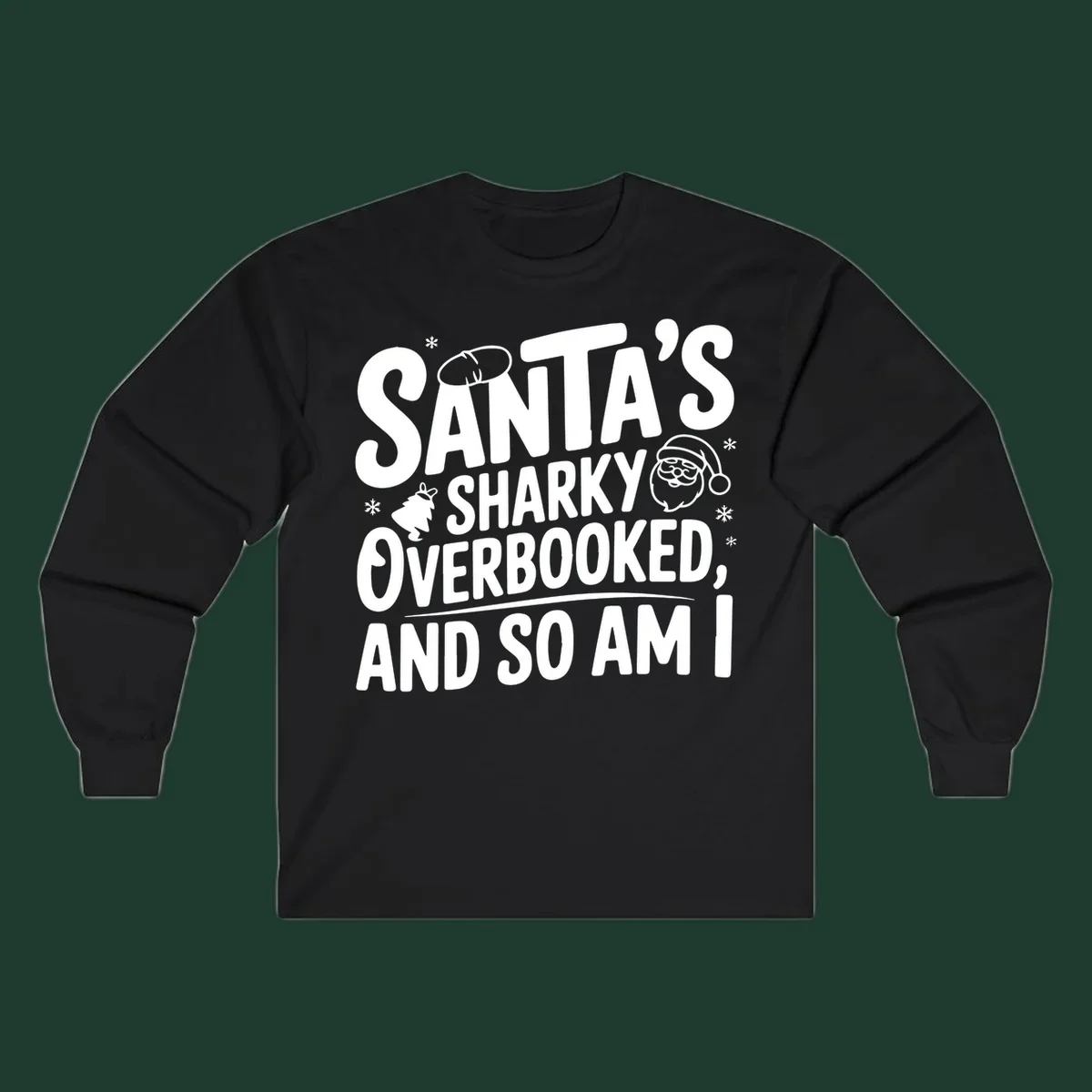 Santa overbooked christmas phrase with illustrations.