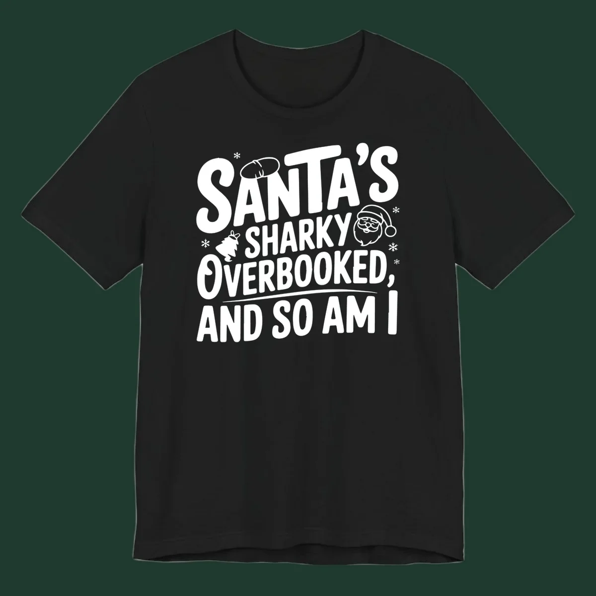 Santa overbooked christmas phrase with illustrations.