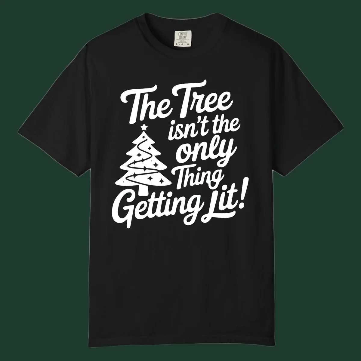 Text 'The Tree Isn't the Only Thing Getting Lit!' with a Christmas tree illustration.