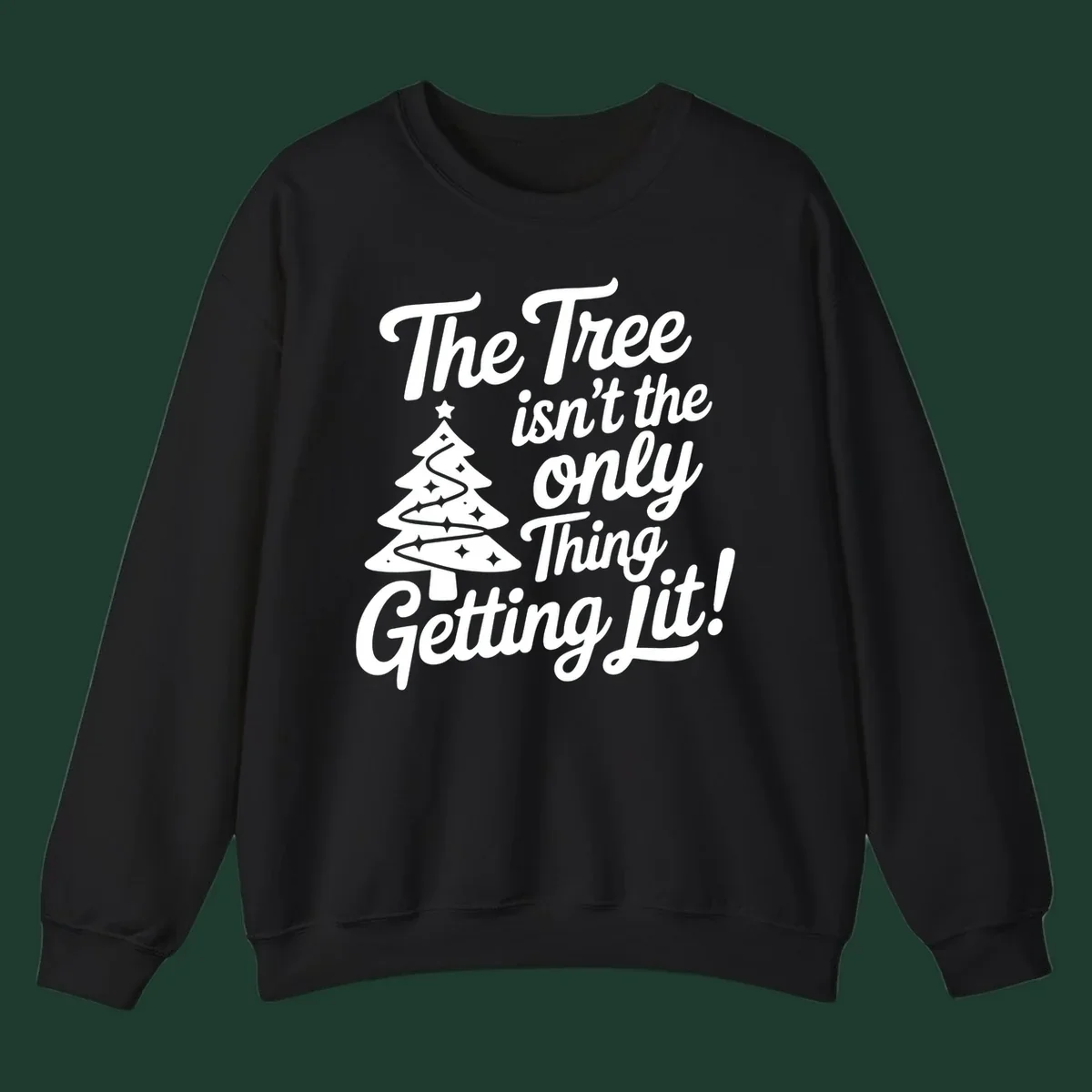 Text 'The Tree Isn't the Only Thing Getting Lit!' with a Christmas tree illustration.