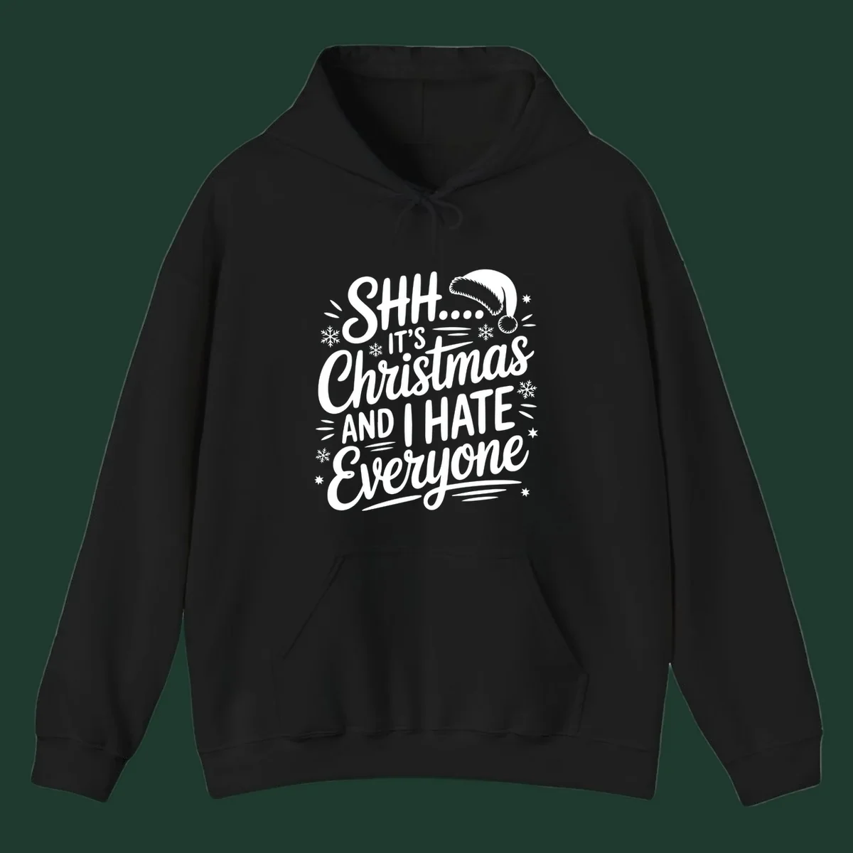Shh it's Christmas And I Hate Everyone typography with Santa hat, snowflakes, and stars.