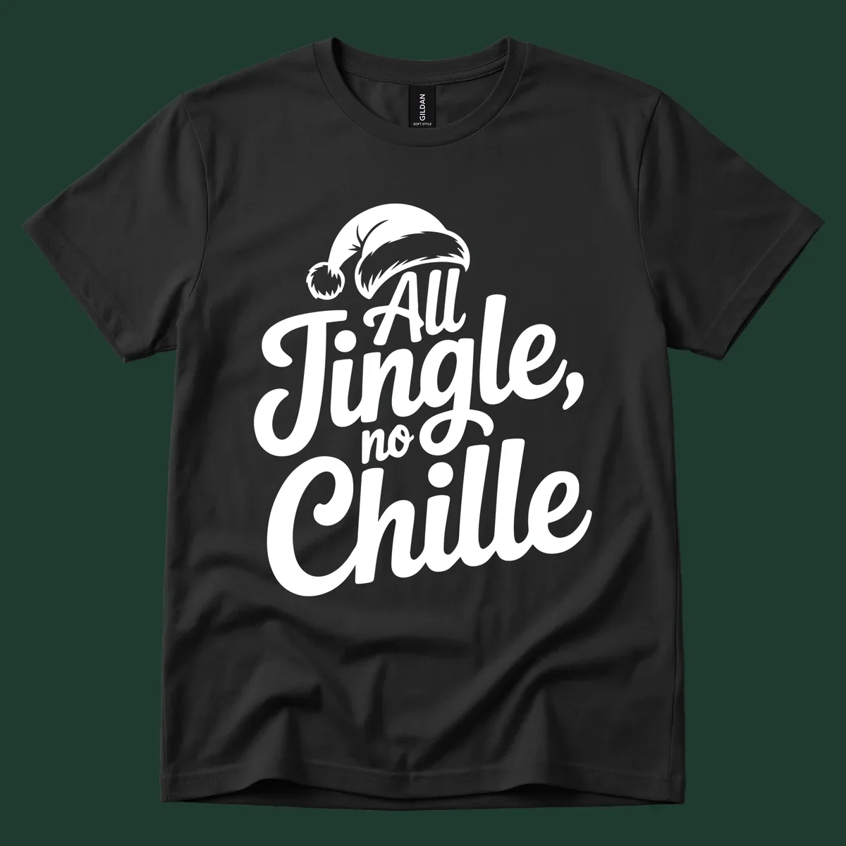White typography with a Santa hat saying All Jingle No Chille.