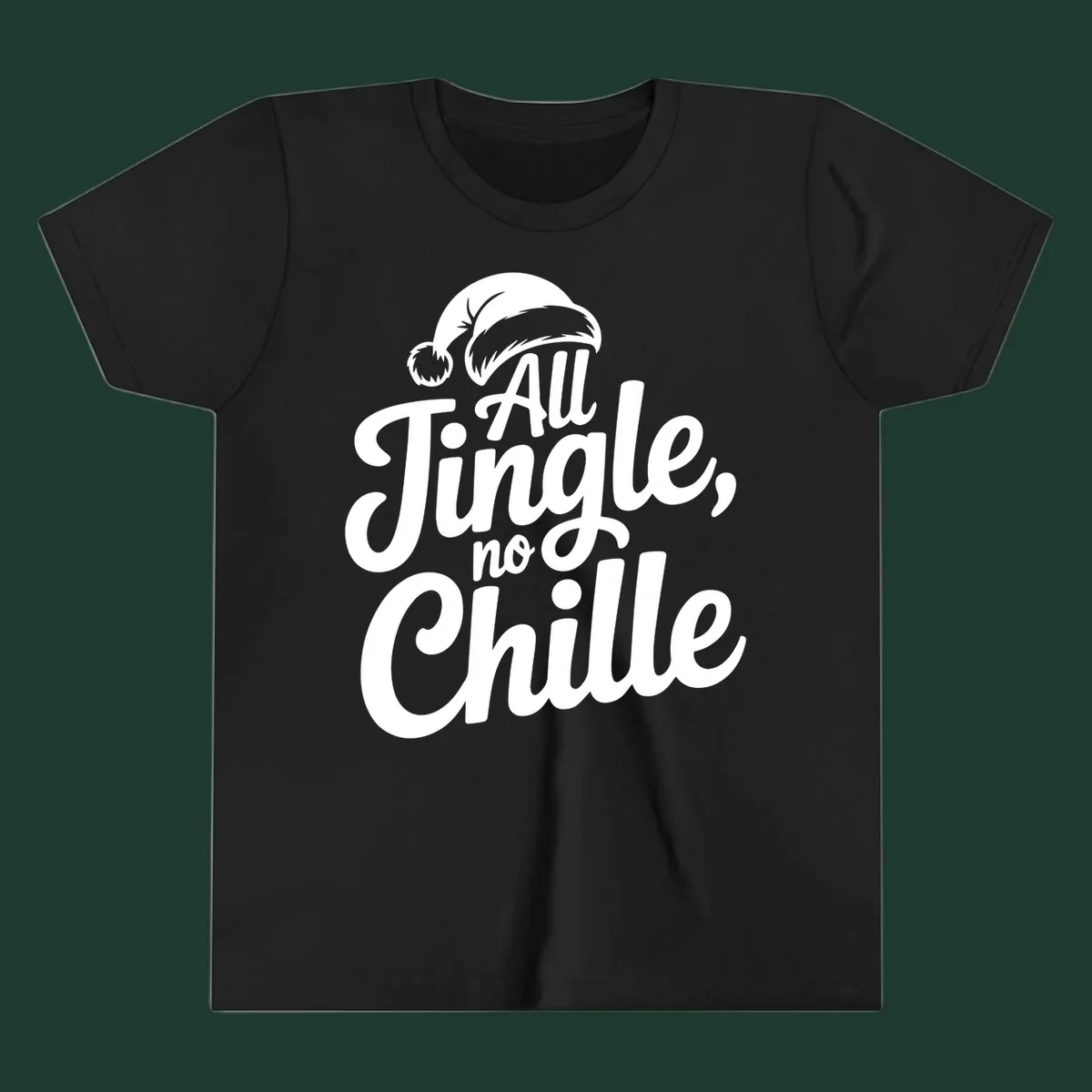 White typography with a Santa hat saying All Jingle No Chille.