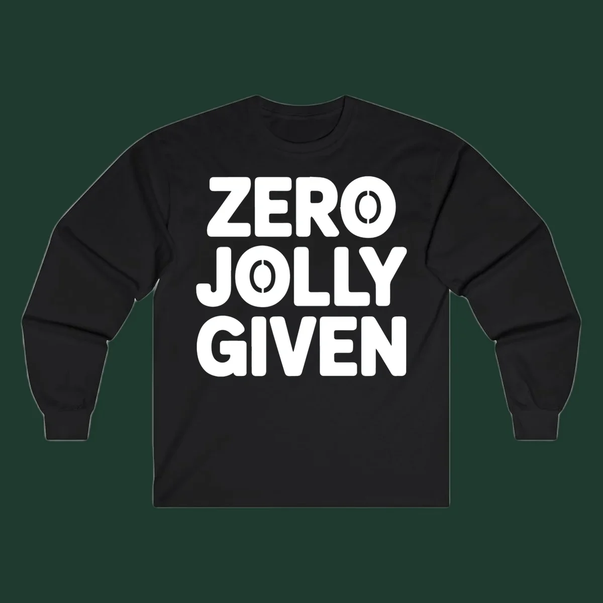 Zero Jolly Given phrase in bold uppercase typography with stencil O's.