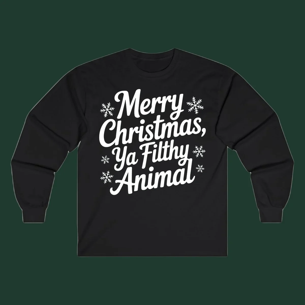 Merry Christmas Ya Filthy Animal typography with snowflakes.