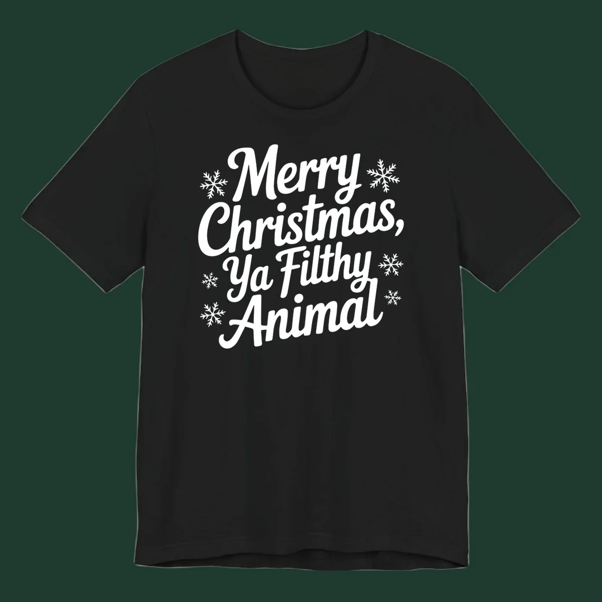 Merry Christmas Ya Filthy Animal typography with snowflakes.