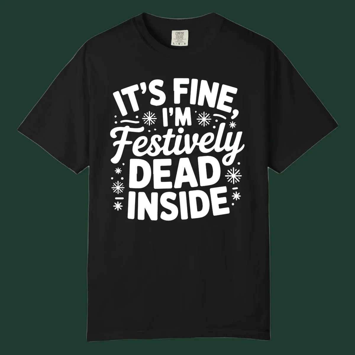 Festively dead inside typography graphic tee shirt