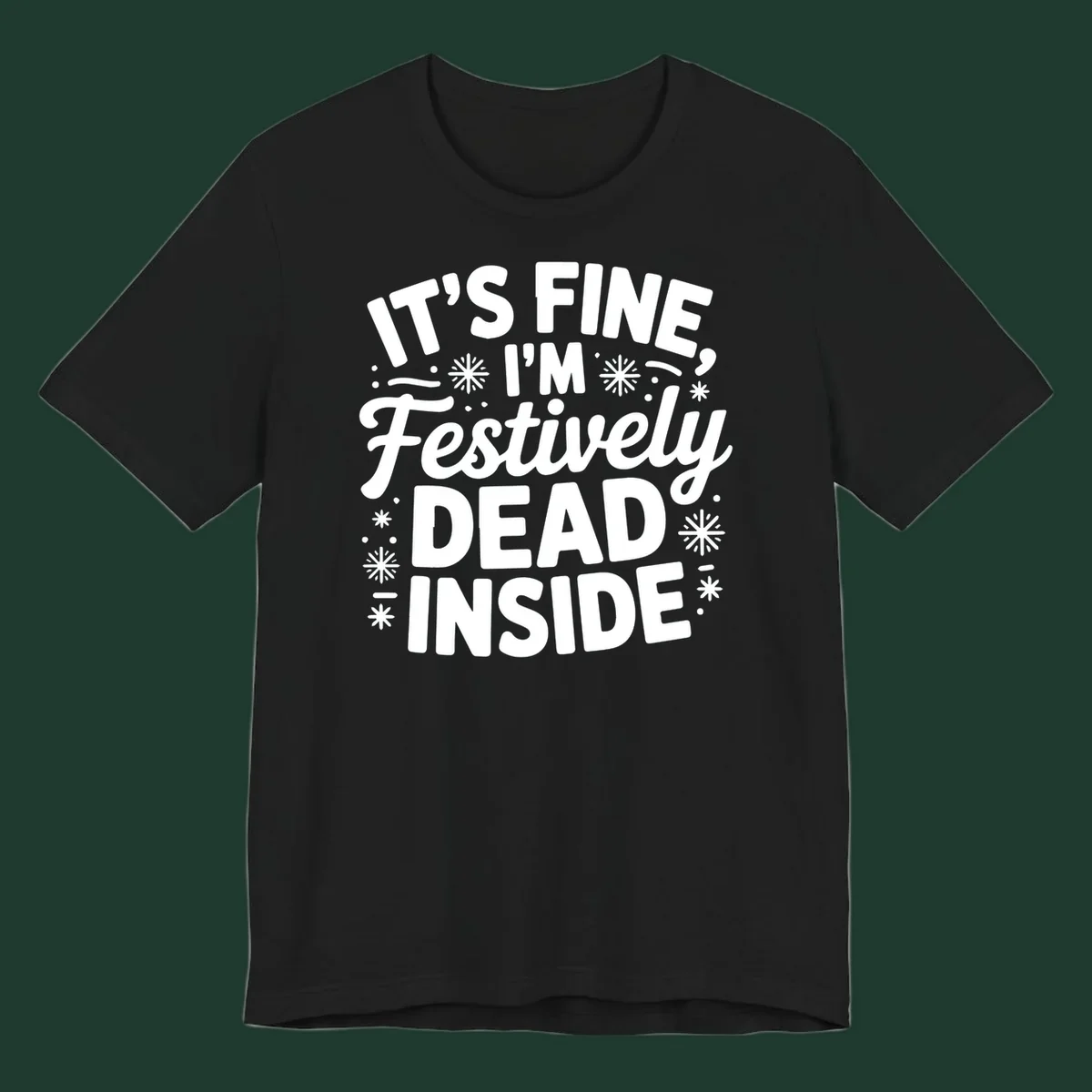 Festively dead inside typography graphic tee shirt